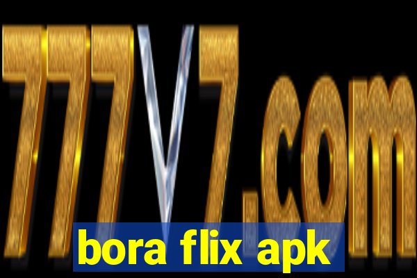 bora flix apk